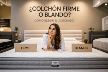 Colchón firme o blando según las necesidades de descanso